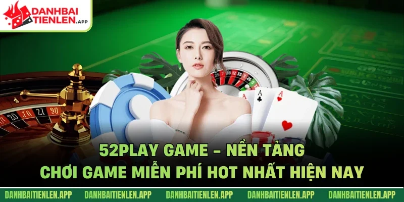 52play game